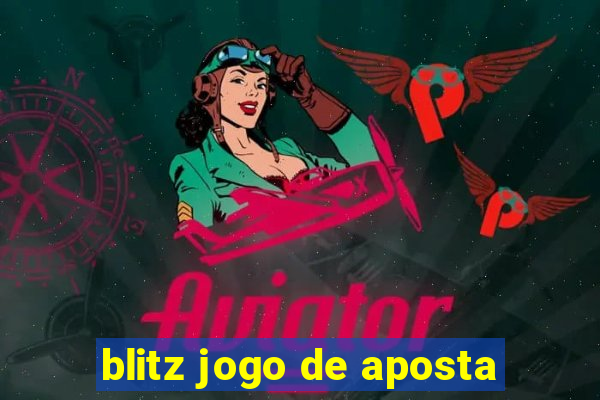 blitz jogo de aposta